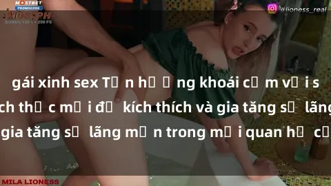 gái xinh sex Tận hưởng khoái cảm với sex ngoài trời: Cách thức mới để kích thích và gia tăng sự lãng mạn trong mối quan hệ của bạn!