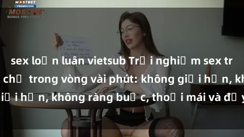 sex loạn luân vietsub Trải nghiệm sex trực tuyến tuyệt vời chỉ trong vòng vài phút: không giới hạn, không ràng buộc, thoải mái và đầy kích thích!