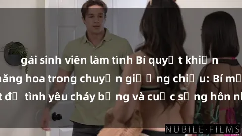gái sinh viên làm tình Bí quyết khiến bà mẹ Việt Nam thăng hoa trong chuyện giường chiếu: Bí mật để tình yêu cháy bỏng và cuộc sống hôn nhân thêm sung sướng.
