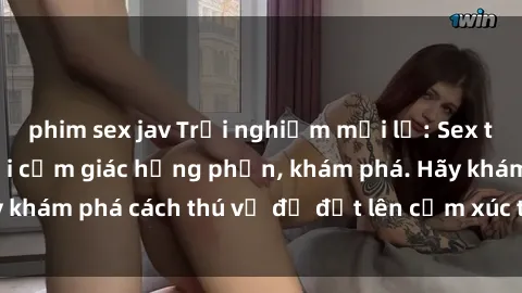 phim sex jav Trải nghiệm mới lạ: Sex trong xe hơi đem lại cảm giác hưng phấn, khám phá. Hãy khám phá cách thú vị để đốt lên cảm xúc trong cuộc tình!
