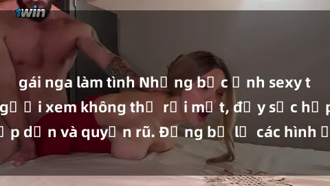 gái nga làm tình Những bức ảnh sexy tá gợi cảm khiến người xem không thể rời mắt, đầy sức hấp dẫn và quyến rũ. Đừng bỏ lỡ các hình ảnh nóng bỏng này!